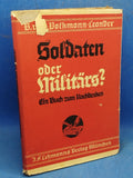 Soldaten oder Militärs. Ein Buch zum Nachdenken.