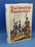 Das deutsche Bundesheer. Nach dem Uniformwerk aus den Jahren 1835 bis 1843.