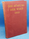 The armament of the world 1935. A survey of the military and war systems of foreign states. Also the XLVIIIth year of von Löbell's annual reports on the military and war systems.