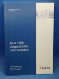 Jena 1806: Vorgeschichte und Rezeption