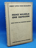 Prince Wilhelm and Napoleon. New pictures from Prussia's time of need.