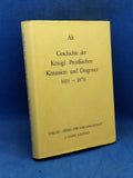 History of the Royal Prussian Cuirassiers and Dragoons since 1619 and 1631 - 1870.