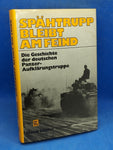 Spähtrupp bleibt am Feind. Die Geschichte der deutschen Panzer- Aufklärungstruppe