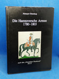Die Hannoversche Armee 1780 - 1803. Gmundener Prachtwerk Teil II.