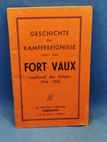 Geschichte der Kampfereignisse über das Fort Vaux während des Krieges 1914 - 1918