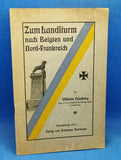 Zum Landsturm nach Belgien und Nord-Frankreich