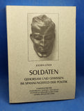 Soldaten, Gehorsam und Gewissen im Spannungsfeld der Politik. Familienchronik: Feldmarschall Leopold I. von Dessau, Leutnant (US Artillery) Lucien Löser, General (BW) Jochen Löser.