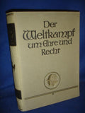 Der Weltkampf um Ehre und Recht. Die Erforschung des Krieges in seiner wahren Begebenheit, auf amtlichen Urkunden und Aktenberuhend. Band 6: Die Organisationen der Kriegsführung, 1.Teil. Die für den Kampf unmittelbar arbeitenden Organisationen.