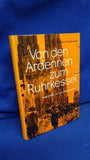 From the Ardennes to the Ruhr basin. The end on the western front.