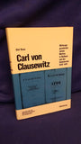 Beiträge zur Militärgeschichte Bd. 49: Carl von Clausewitz - Wirkungsgeschichte seines Werkes in Russland und der Sowjetunion 1836 - 1991.