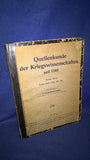 Quellenkunde der Kriegswissenschaften seit 1740. Zweiter Band, Erstes Heft: 1910, 1911, 1912