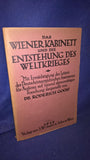 Das Wiener Kabinett und die Entstehung des Weltkrieges