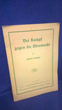 Der Kampf gegen die Übermacht. Friedrich der Große im Jahre 1757. Seltenes Exemplar!