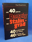 Vor 40 Jahren von Danzig bis Stalingrad - 40 Artikel über die ersten 40 Monate des 2. Weltkrieges.