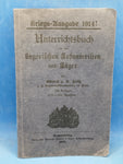 Unterrichtsbuch für den bayerischen Infanteristen und Jäger. Kriegs-Ausgabe 1916!