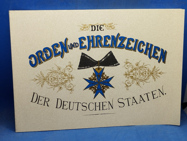 Die Orden und Ehrenzeichen der deutschen Staaten.