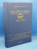Der U-Boot-Krieg. 1939-1945. Band 1: Die deutschen U-Boot-Kommandanten