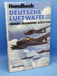 Handbuch Deutsche Luftwaffe 1939 - 1945. Führung, Organisation, Ausstattung.
