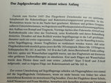 Der streng geheime Vogel. Me 163 - ihre Piloten, ihre Konstrukteure, ihre Einsätze. Erprobung an der Schallgrenze