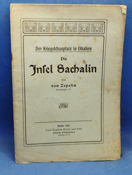 Der Kriegsschauplatz in Ostasien. Die Insel Sachalin. Zeughaus Braun