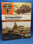 Sturmgeschütze - Die Panzer der Infanterie. Die dramatische Geschichte einer Waffengattung 1939-1945