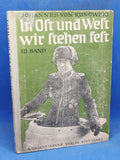 In Ost und West - wir stehen fest. Band 3: Ritterkreuzträger des Heeres. Balkanfeldzug und Vormarsch Russland 1941. Seltene Rarität!