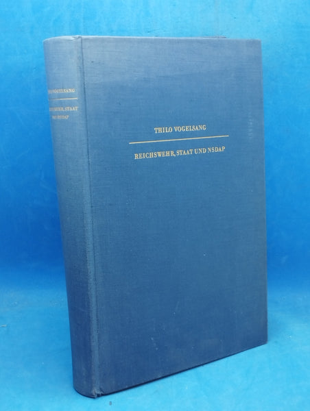 Reichswehr, Staat und NSDAP. Beiträge zur deutschen Geschichte 1930-1932