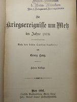 Sammelband mit 4 Bänden! Die Belagerung von Metz/Die Kriegsereignisse um Metz im Jahre 1870/ Die Sprengpräperate/ Die Militär-Spionage im Frieden und im Kriege