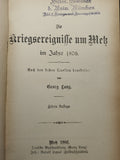 Sammelband mit 4 Bänden! Die Belagerung von Metz/Die Kriegsereignisse um Metz im Jahre 1870/ Die Sprengpräperate/ Die Militär-Spionage im Frieden und im Kriege