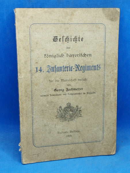 Geschichte des königlich bayerischen 14. Infanterie-Regiments. Für die Mannschaft verfaßt.