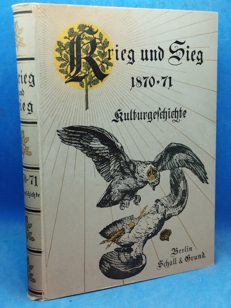 Krieg und Sieg 1870-71, Band 1: Kulturgeschichte