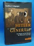 Hitler und die Generäle: Das Ringen um die Führung der Wehrmacht 1933-1945