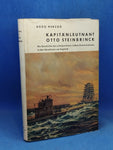 Kapitänleutnant Otto Steinbrinck. Die Geschichte des erfolgreichsten U-Boot-Kommandanten in den Gewässern um England.