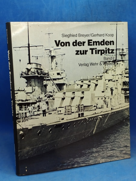 Von der Emden zur Tirpitz. Band 2: Kleine Kreuzer, Leichte Kreuzer, Schwere Kreuzer und Spähkreuzer.