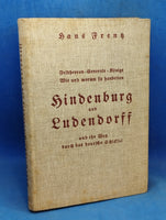 Feldherren / Generale / Könige - wie und warum sie handelten, Hindenburg und Ludendorff und ihr Weg durch das deutsche Schicksal, ein Beitrag zur Deutung ihrer geschichtlichen Persönlichkeit