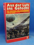 Aus der Luft ins Gefecht. Die Geschichte der Fallschirmjäger und Luftlandetruppen aller Nationen 1918 bis HEUTE.