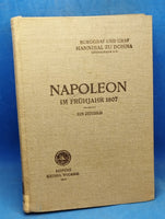 Napoleon im Frühjahr 1807. Ein Zeitbild.