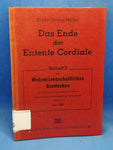 Das Ende der Entente Cordiale. Eine Studie zur Entwicklung der englisch-französischen Beziehungen während des Westfeldzuges 1940.