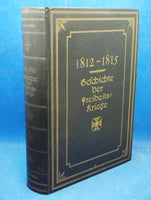1812 - 1815. Geschichte der Freiheitskriege.
