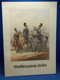 Großherzogtum Hessen, nach altkolorierten Lithographien um 1840 aus der Sammlung Sämtliche Truppen von Europa.