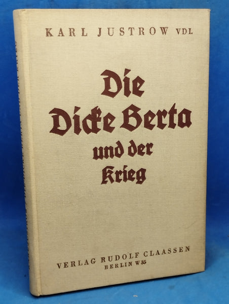 Die Dicke Berta und der Krieg  Seltenes Orginal-Exemplar!