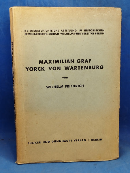 Maximilian Graf Yorck von Wartenburg. Vergriffenes Exemplar!