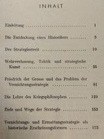 Vernichtungs- oder Ermattungsstrategie?: Vom strategischen Charakter der Kriege. Seltenes Orginal-Exemplar!