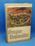 Gruppe Bosemüller – Der Roman des Frontsoldaten