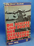 Die Schiffe und Boote der Deutschen Seeflieger 1912-1976