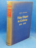 Meine Tätigkeit im Weltkriege 1914-1918 von Fritz von Loßberg, General der Infanterie z.V.
