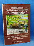 Die Heeresversuchsstelle Kummersdorf. Maus, Tiger, Panther, Luchs, Raketen und andere Waffen der Wehrmacht bei der Erprobung.