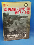 Die 13. Panzer-Division im Bild 1935-1945 und das Panzerbataillon 23 Braunschweig 1976-1988
