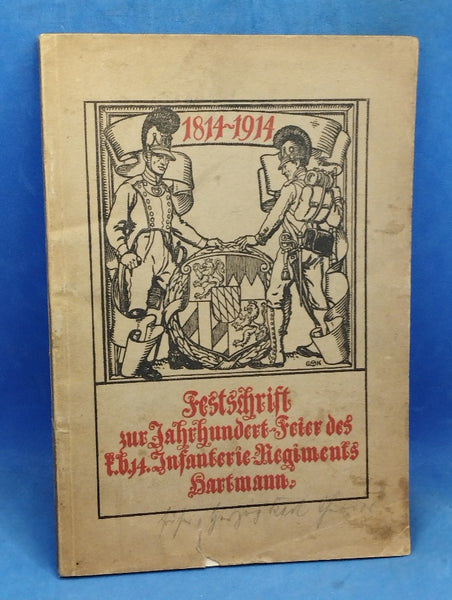Festschrift zur Jahrhundert-Feier des k.b. 14. Infanterie-Regiments "Hartmann" 1814-1914 vom 11. bis 13. Juli 1914 in Nürnberg.