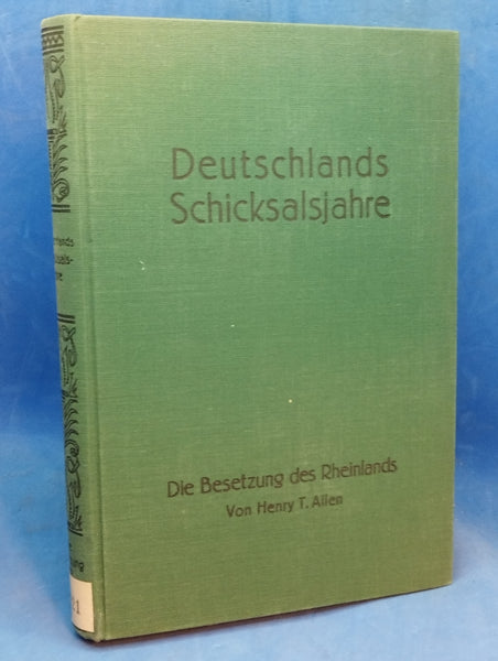 Deutschlands Schicksalsjahre. Die Besetzung des Rheinlands.